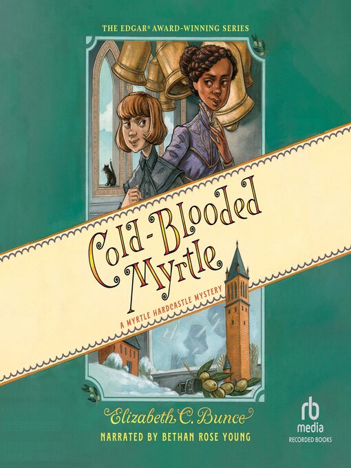 Title details for Cold-Blooded Myrtle by Elizabeth C. Bunce - Wait list